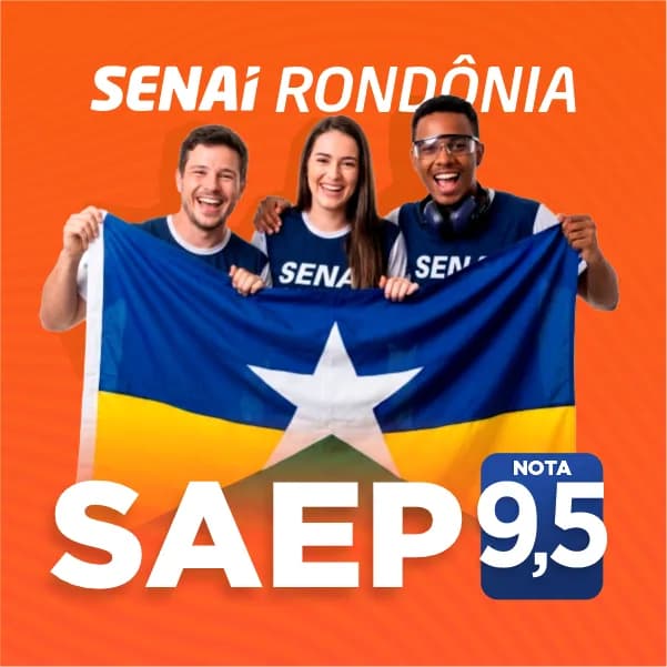 SENAI-RO é primeiro lugar no SAEP com nota 9,5